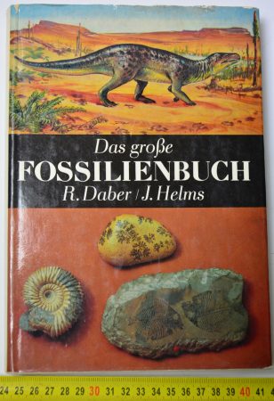 Das große Fossilienbuch ( R. Daber / J. Helms )